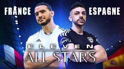 Eleven All Stars : Match de foot France-Espagne entre streamers