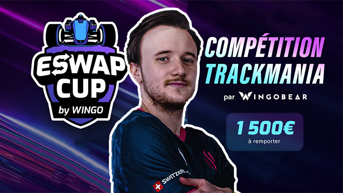 Eswap Cup 2 : Le tournoi de Wingobear avec 1500 € de cashprize