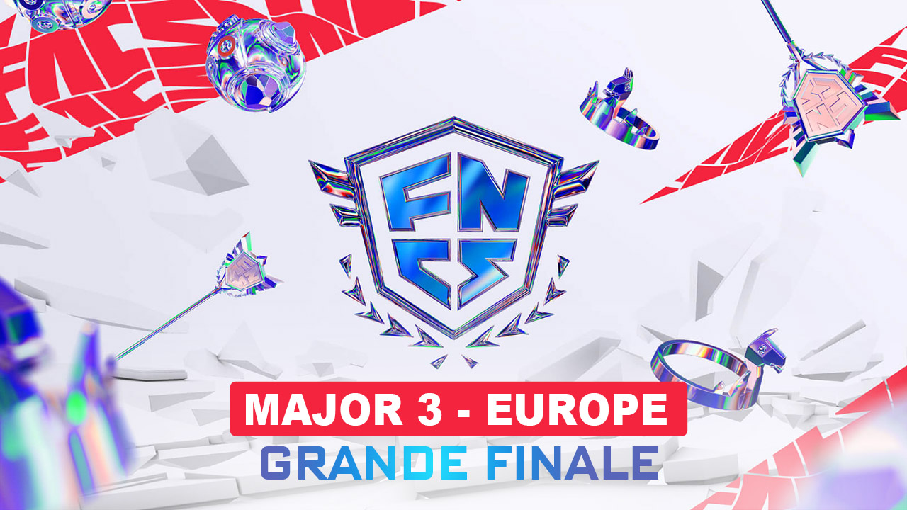 FNCS 2024 Major 3 : Suivi & Classement de la Grande Finale Europe
