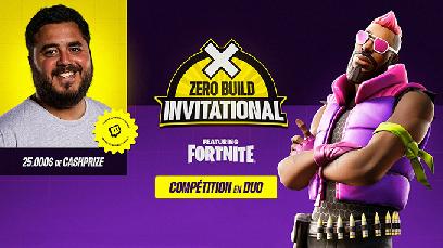Zero Build Invitational : Le tournoi de Doigby en duo sur Fortnite 