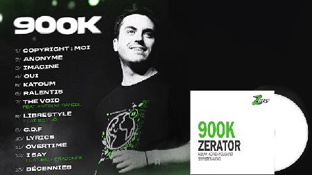 ZeratoR sort enfin son album de musique  « 900k » pour son Donation Goal