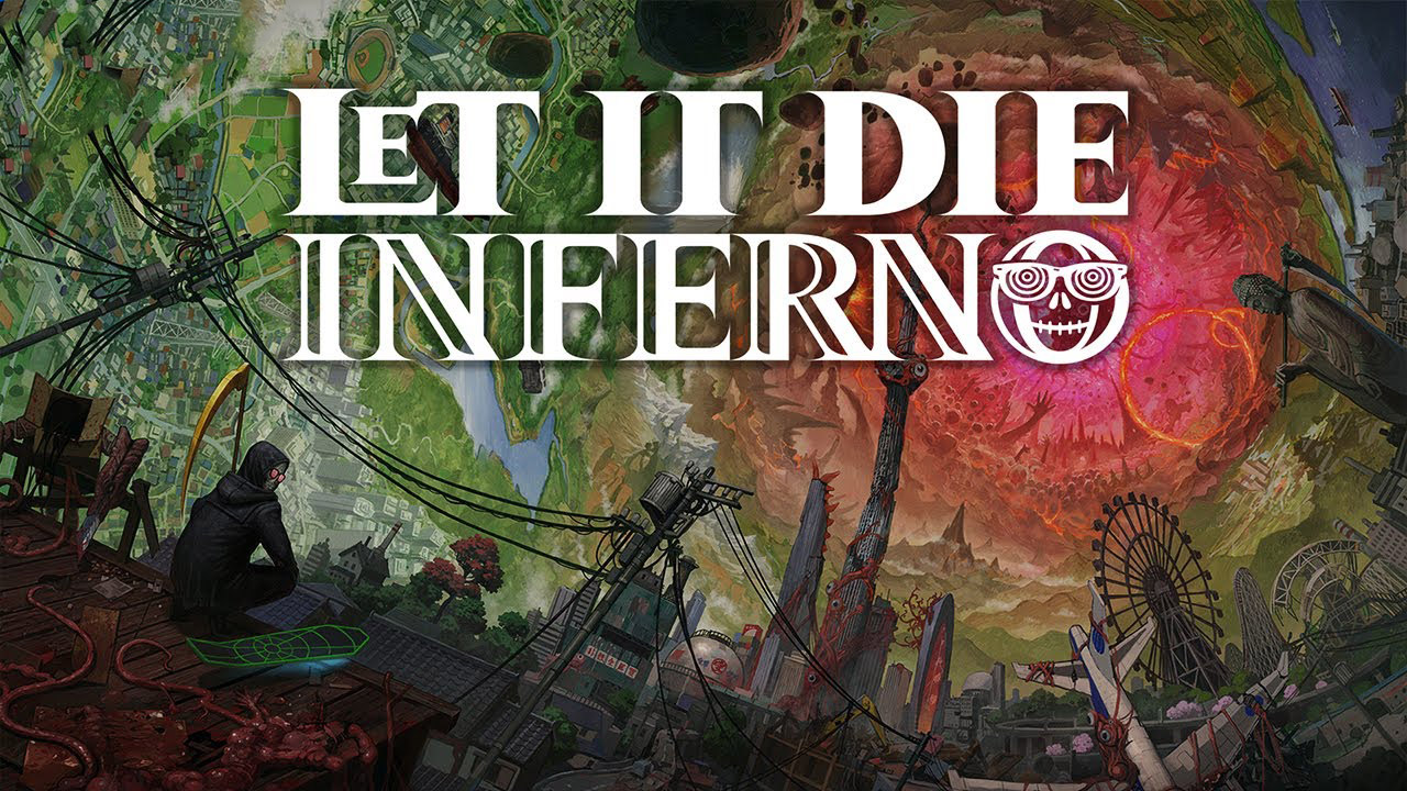 LET IT DIE: INFERNO