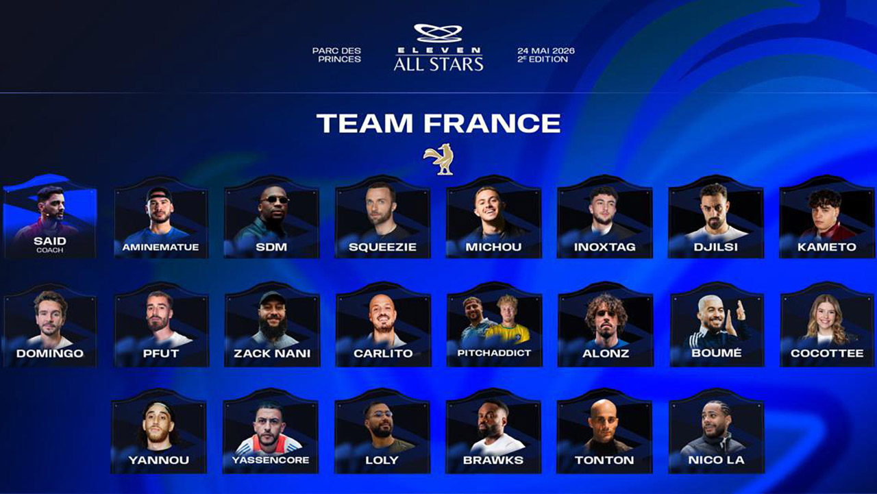 équipe de France, les joueurs et streamers du Eleven All Stars 2