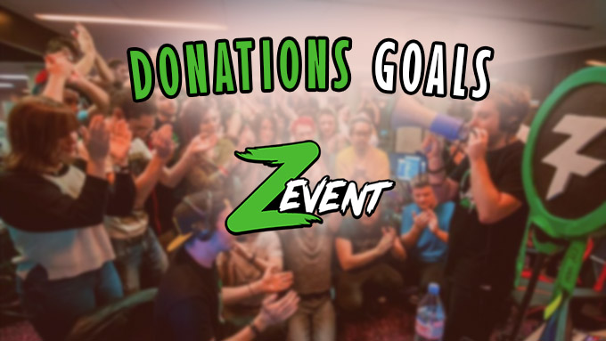 Les donations Goals des streamers au ZEvent 2021