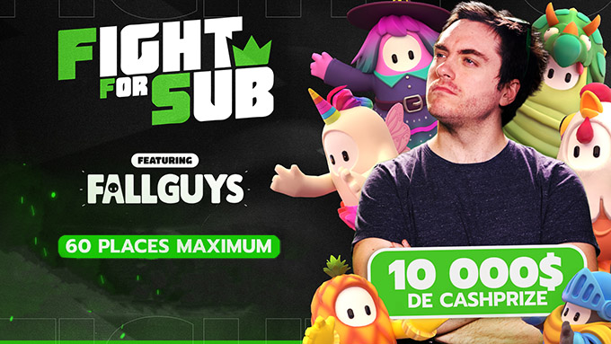 Fight For Sub #19 Édition Fall Guys avec 10 000$ de Cashprize