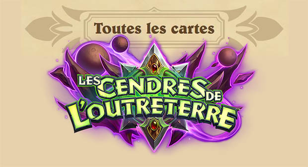 Les Cendres de l’Outreterre : Toutes les nouvelles cartes de l'extension Hearthstone 