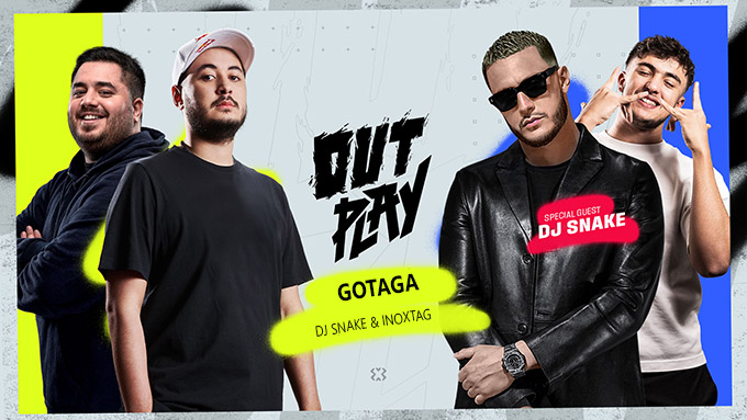 Outplay : Gotaga invite DJ Snake & Inoxtag sur Twich