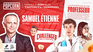 Samuel Étienne est l'invité du Talk-Show Popcorn sur Twitch