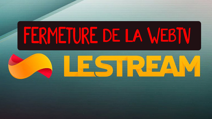 La WebTV généraliste LeStream ferme ses portes sur Twitch | ActuStream